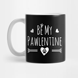 Be My Pawlentine Mug